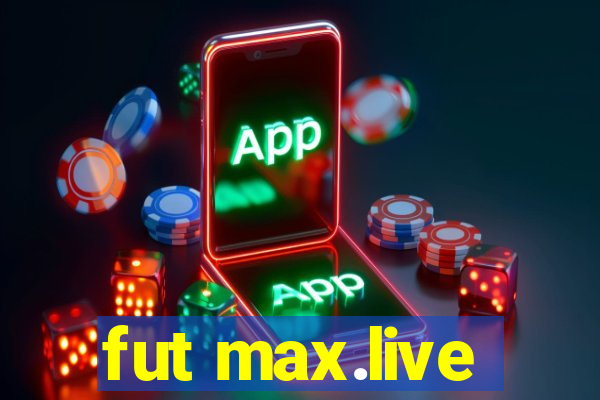 fut max.live